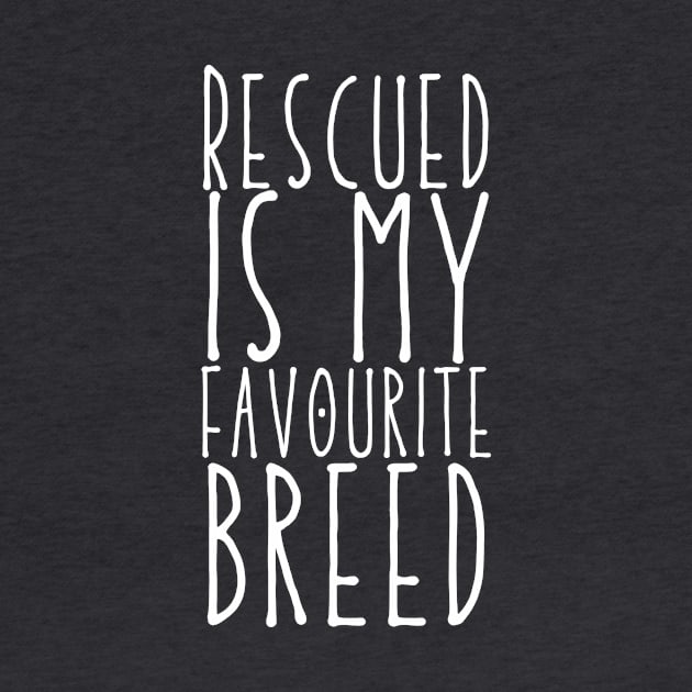 Rescued is my favourite breed (UK edition) by nicbeeseart